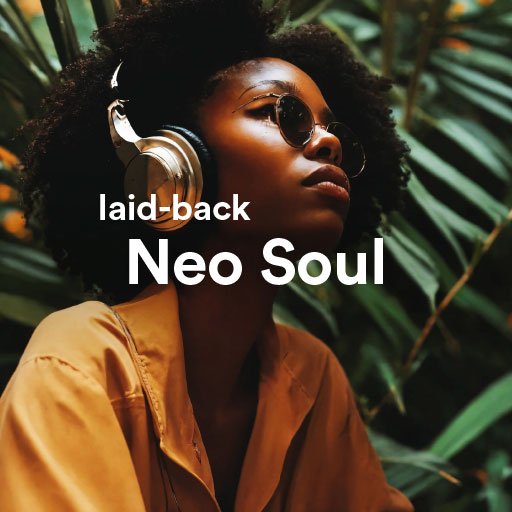 listen the best laid-back Neo Soul music of all time