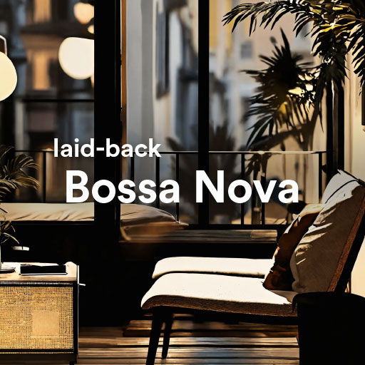 listen the best laid-back Bossa Nova Jazz music of all time