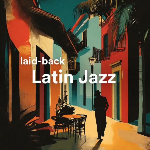 listen the best laid-back Latin Jazz music of all time