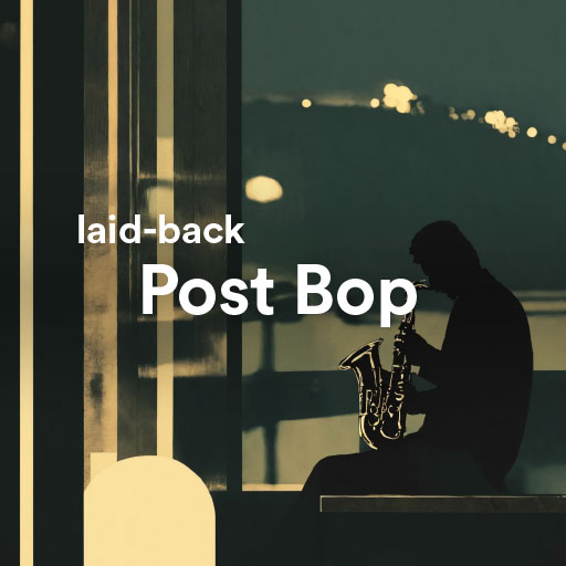 listen the best laid-back Post Bop Jazz music of all time
