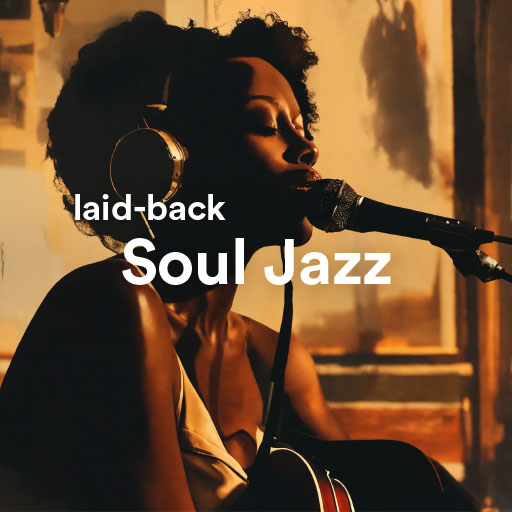listen the best laid-back Soul Jazz music of all time