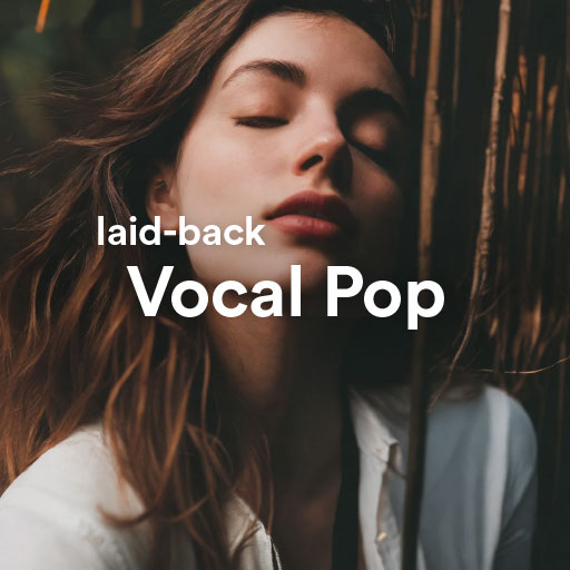listen the best laid-back Vocal Pop music of all time